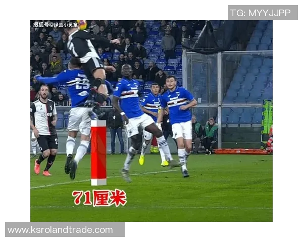 足球球星惊人弹跳能力解析 揭秘他们如何突破重力极限助力进攻防守